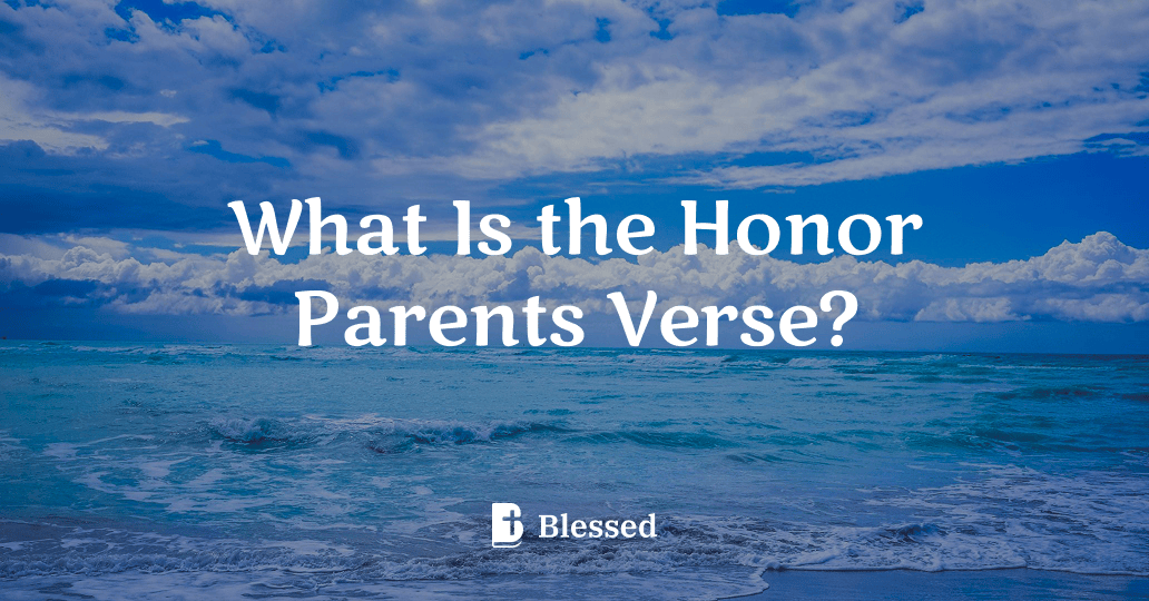 What Is the Honor Parents Verse?