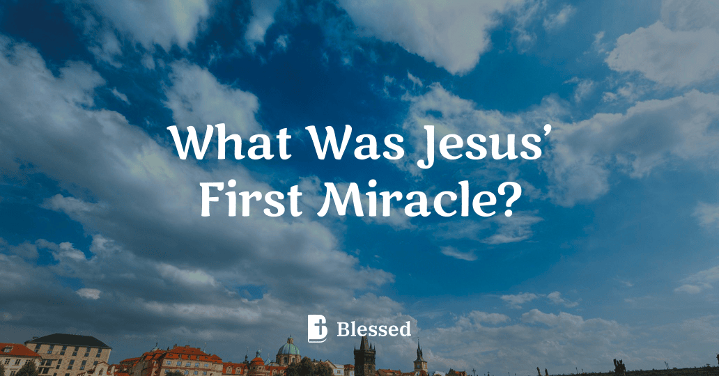 What Was Jesus’ First Miracle?