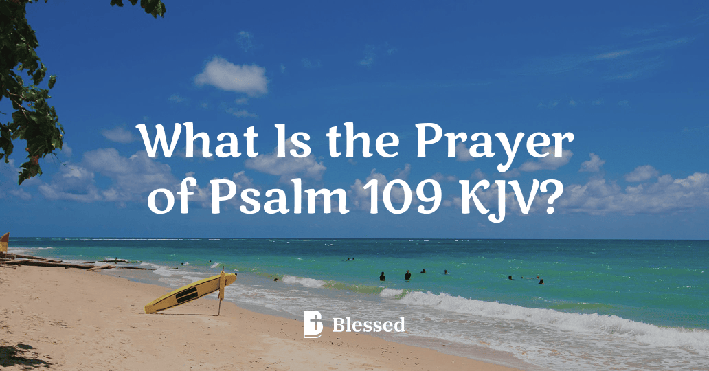 What Is the Prayer of Psalm 109 KJV?