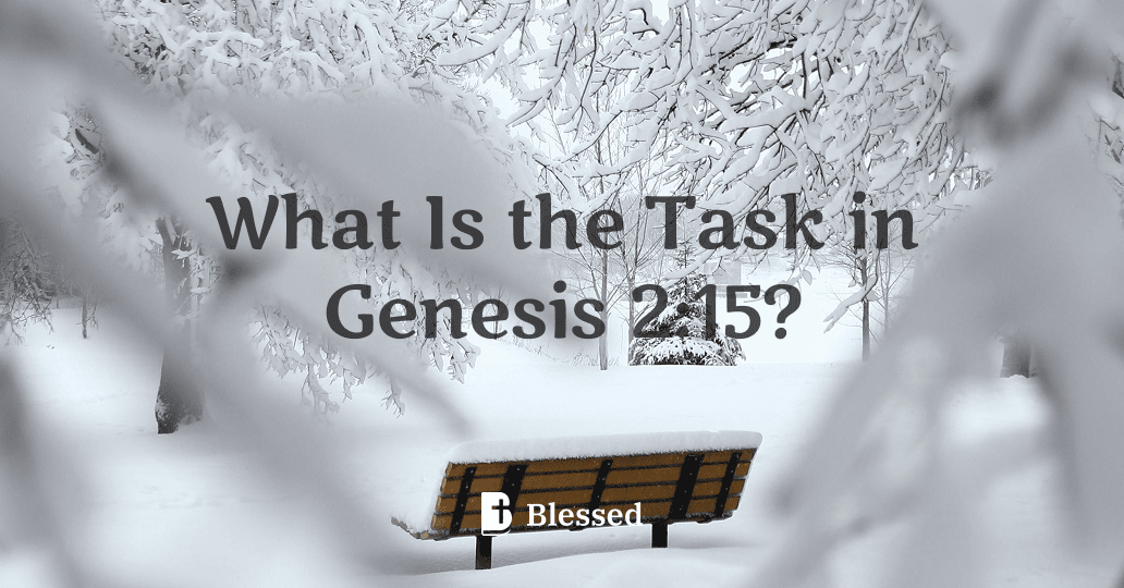 What Is the Task in Genesis 2:15?
