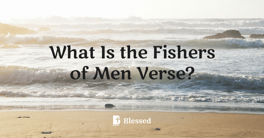 What Is the Fishers of Men Verse?