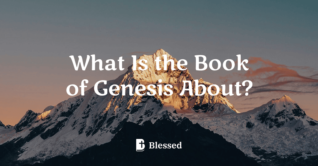 What Is the Book of Genesis About?