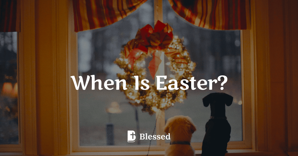 When Is Easter?