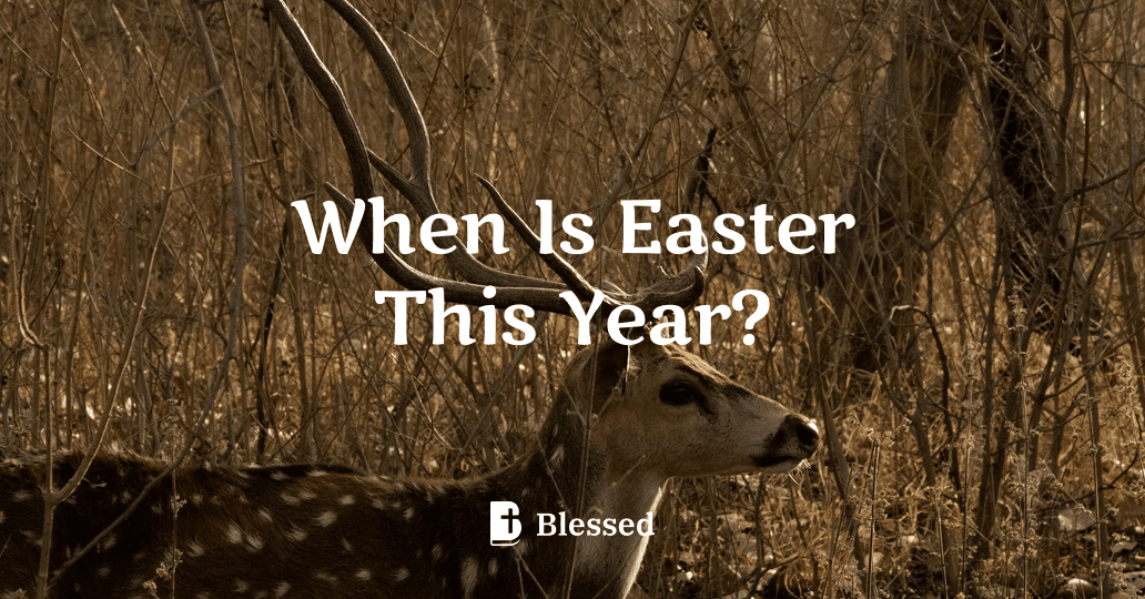 When Is Easter This Year?