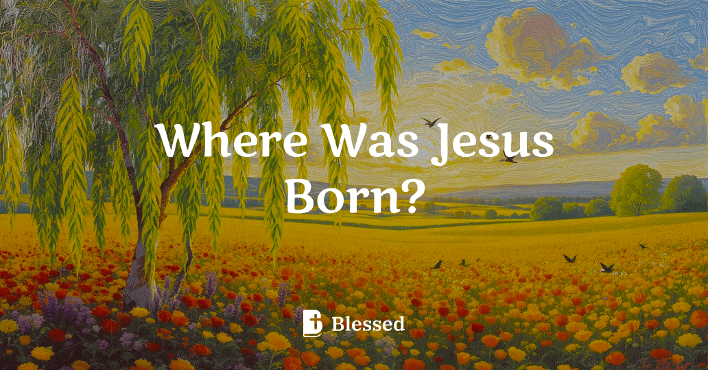 Where Was Jesus Born?