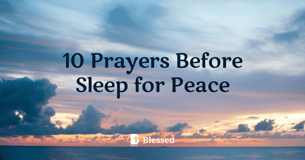 10 Prayers Before Sleep for Peace