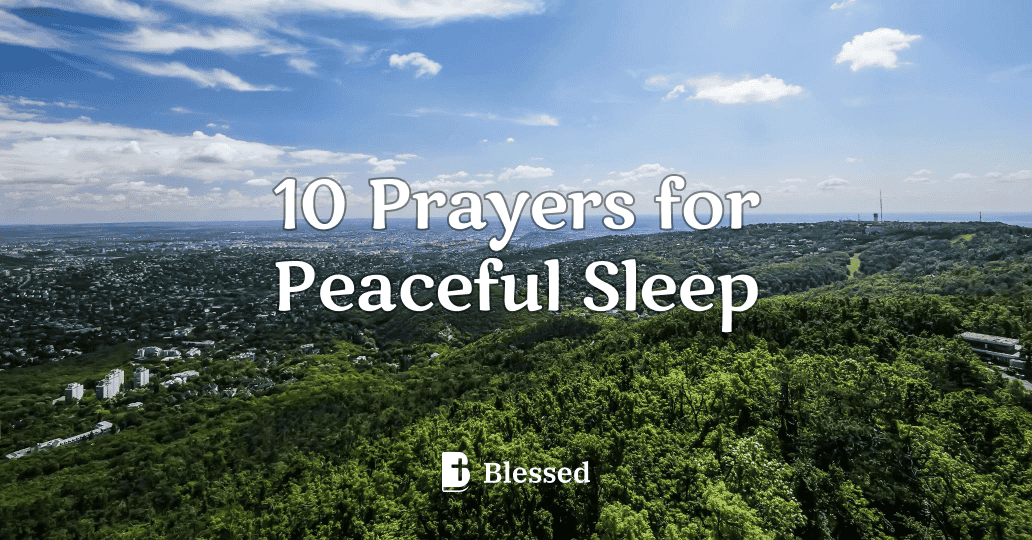 10 Prayers for Peaceful Sleep