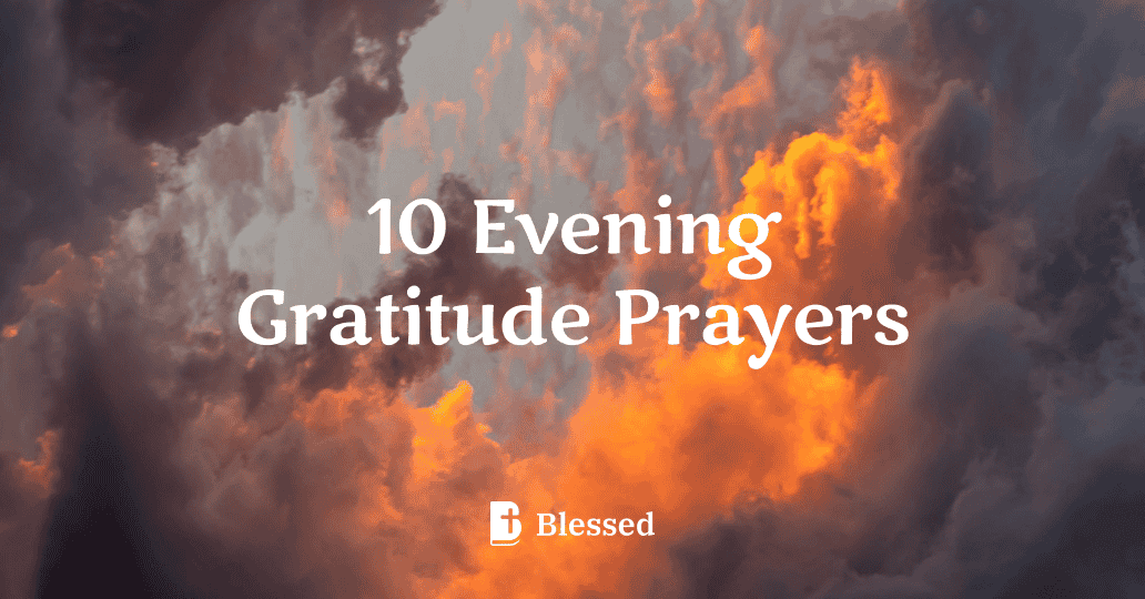 10 Evening Gratitude Prayers