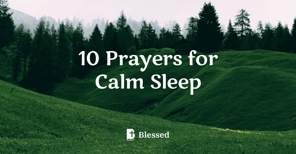 10 Prayers for Calm Sleep
