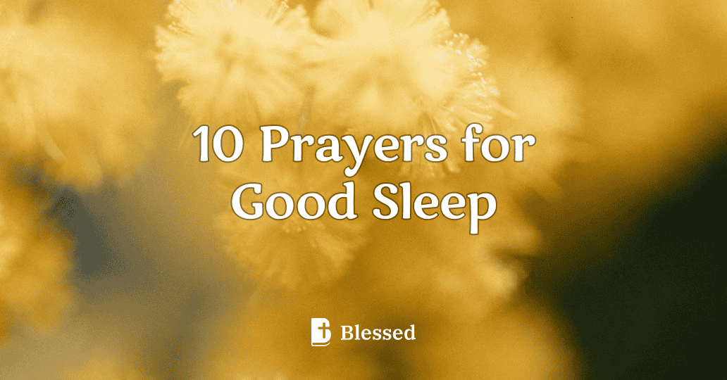 10 Prayers for Good Sleep