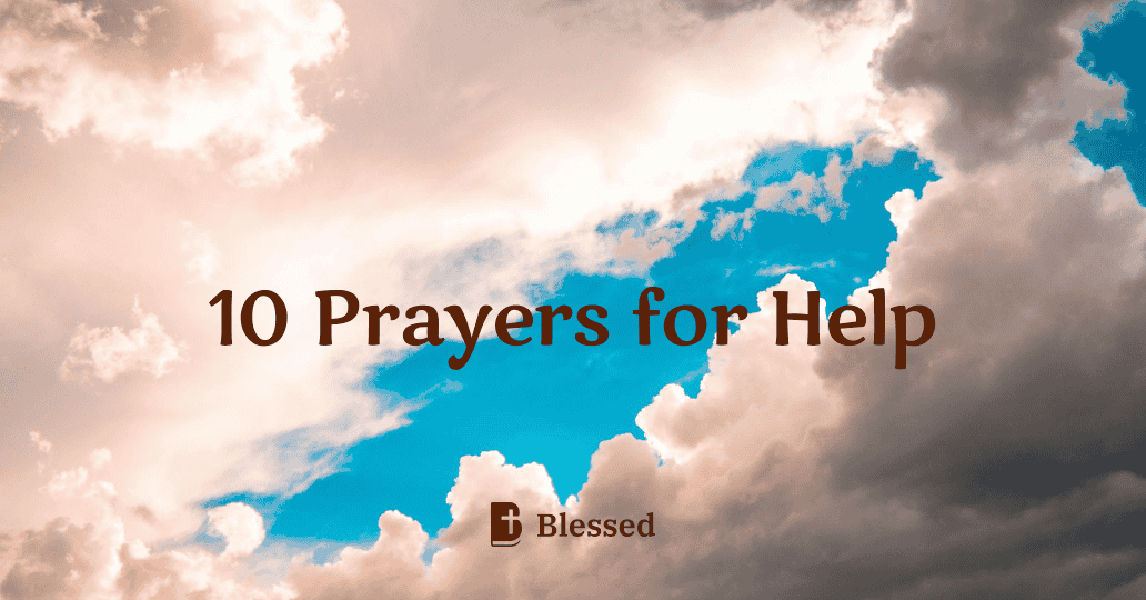 10 Prayers for Help