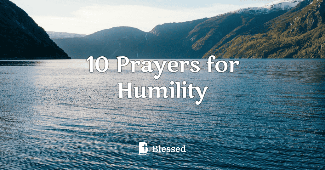 10 Prayers for Humility