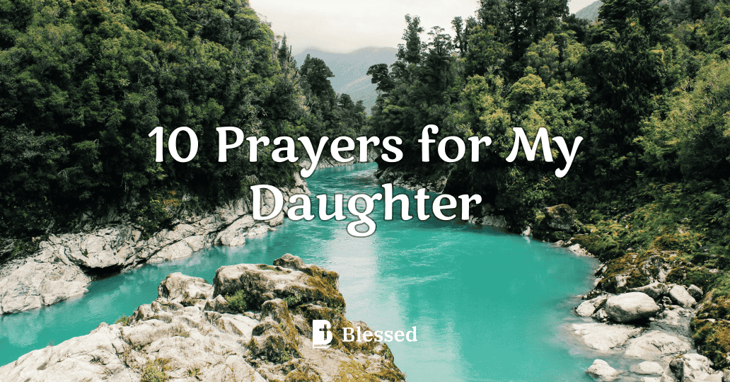 10 Prayers for My Daughter