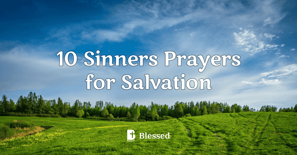 10 Sinners Prayers for Salvation