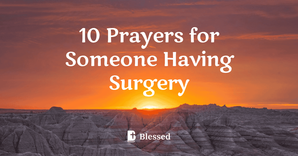10 Prayers for Someone Having Surgery