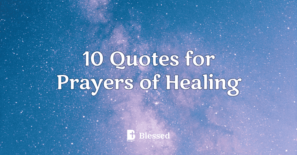 10 Quotes for Prayers of Healing
