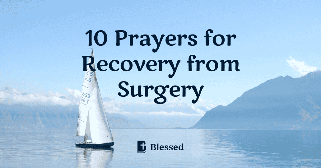 10 Prayers for Recovery from Surgery