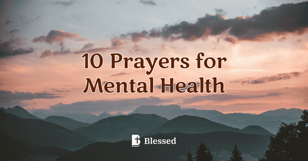 10 Prayers for Mental Health