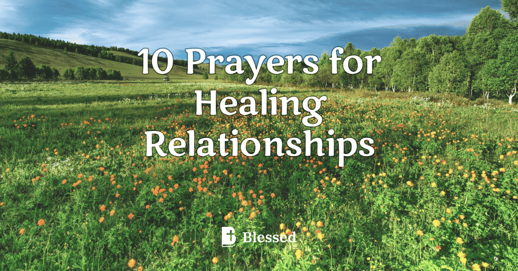 10 Prayers for Healing Relationships