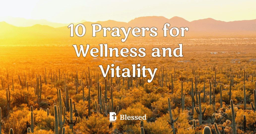 10 Prayers for Wellness and Vitality