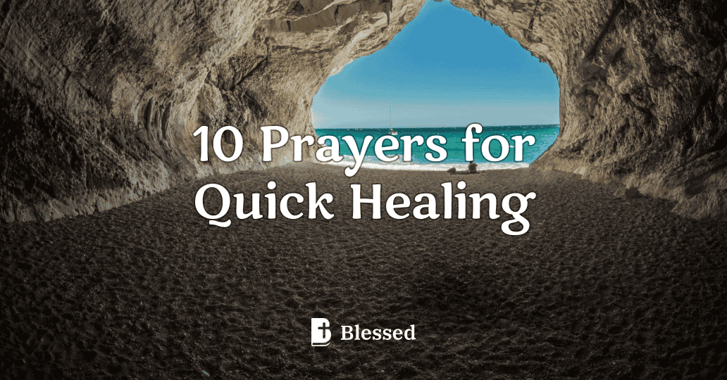 10 Prayers for Quick Healing