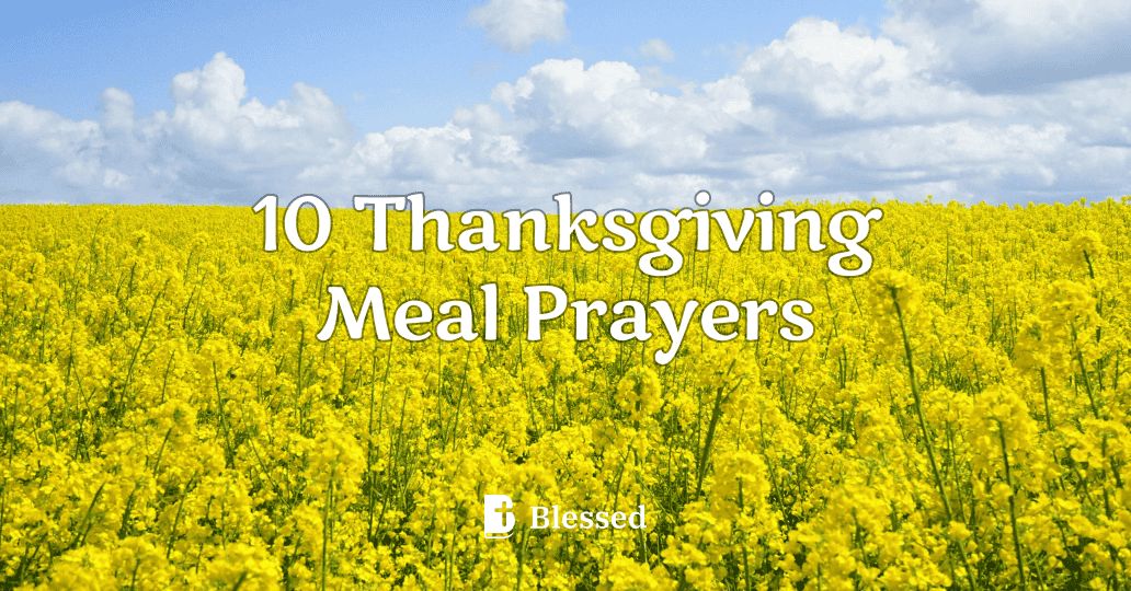 10 Thanksgiving Meal Prayers