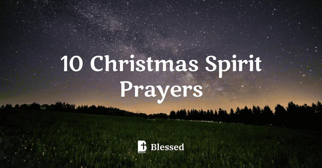 10 Christmas Spirit Prayers