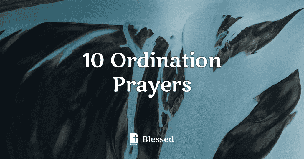 10 Ordination Prayers