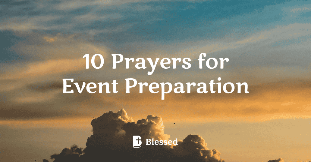 10 Prayers for Event Preparation