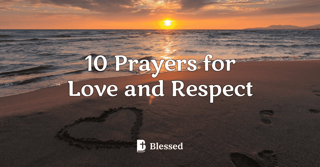10 Prayers for Love and Respect