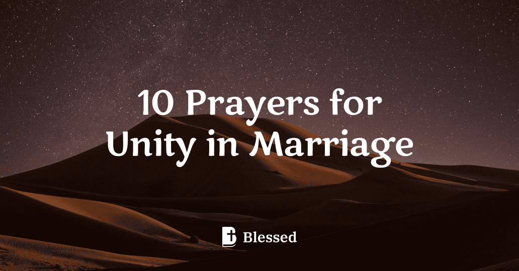 10 Prayers for Unity in Marriage