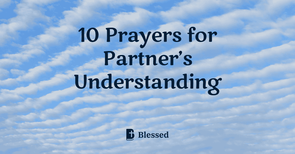 10 Prayers for Partner’s Understanding