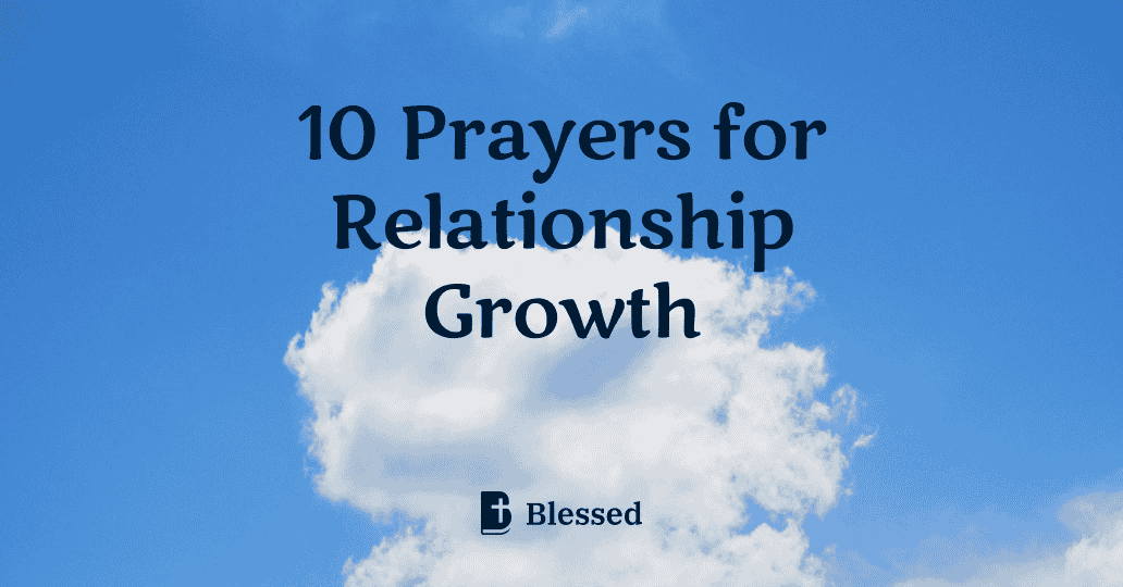 10 Prayers for Relationship Growth