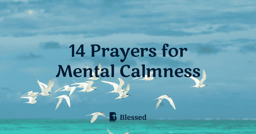14 Prayers for Mental Calmness