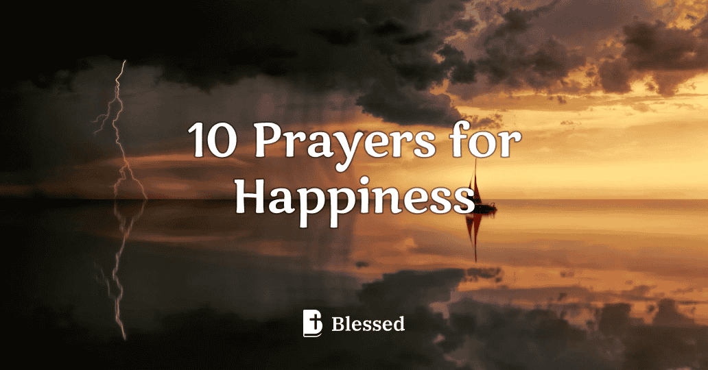 10 Prayers for Happiness
