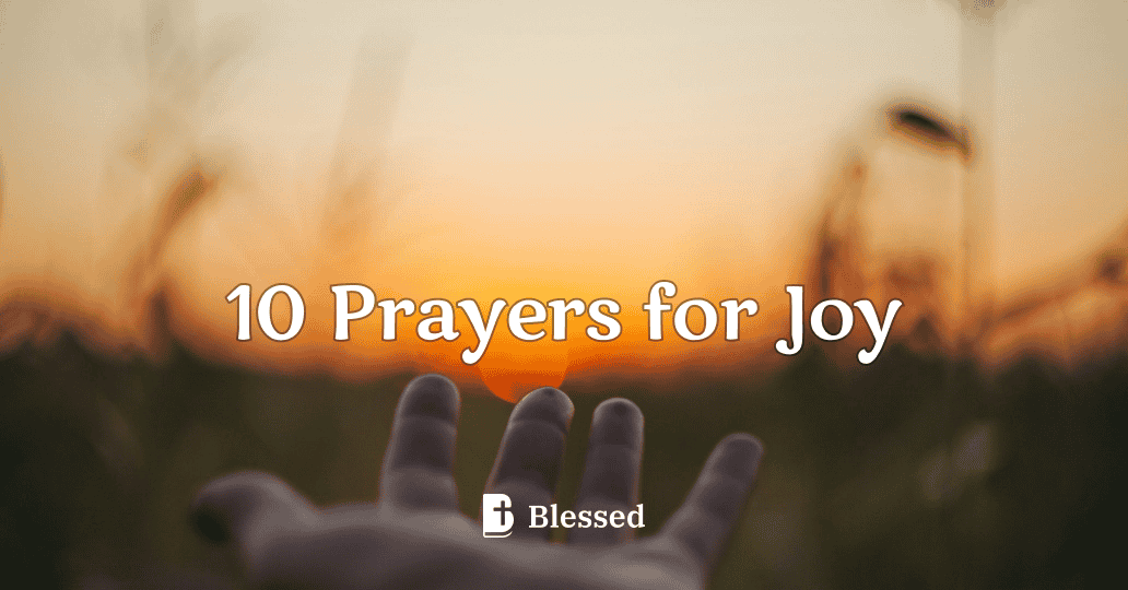 10 Prayers for Joy