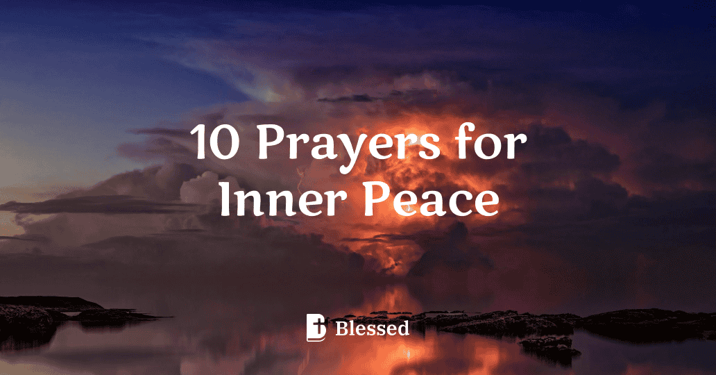 10 Prayers for Inner Peace