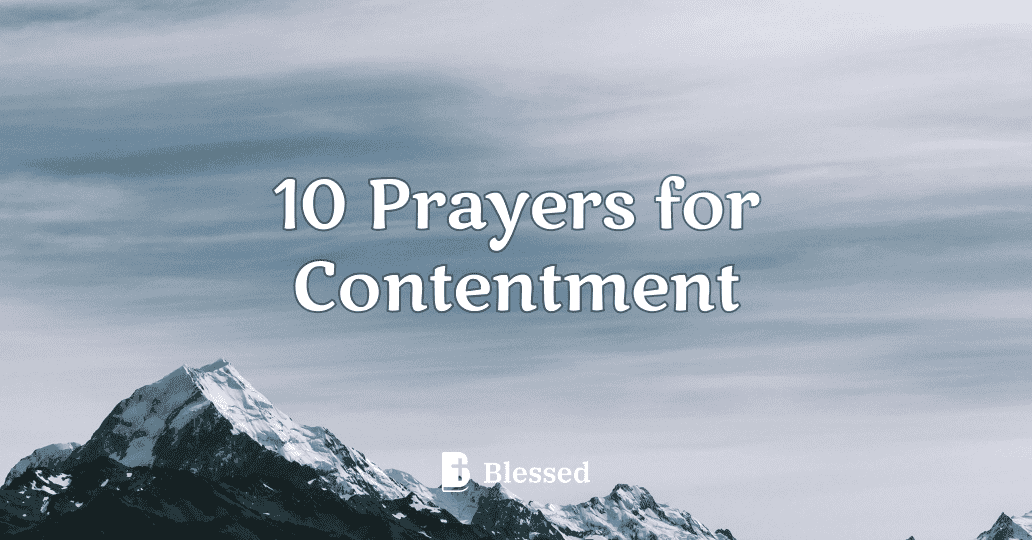 10 Prayers for Contentment