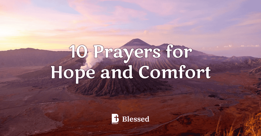 10 Prayers for Hope and Comfort