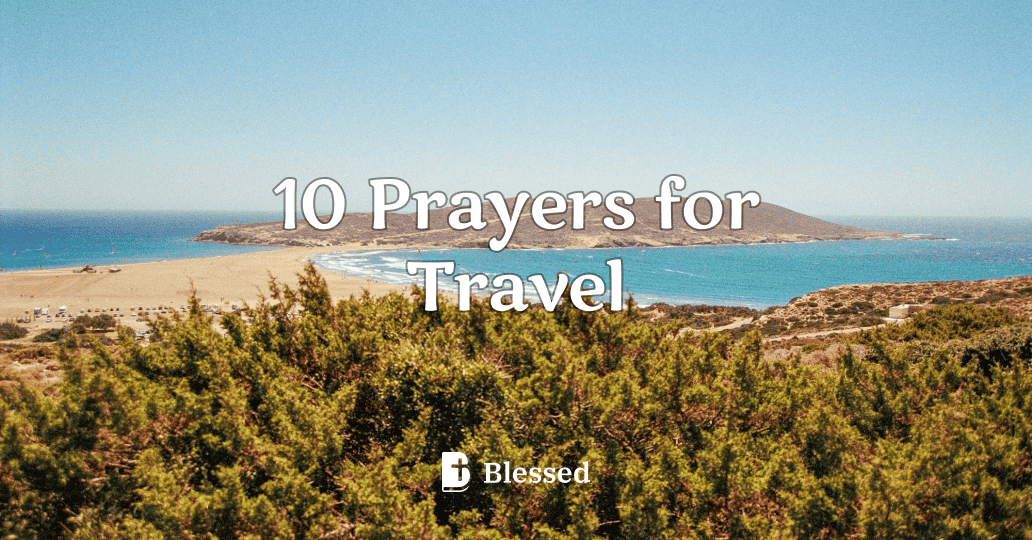 10 Prayers for Travel
