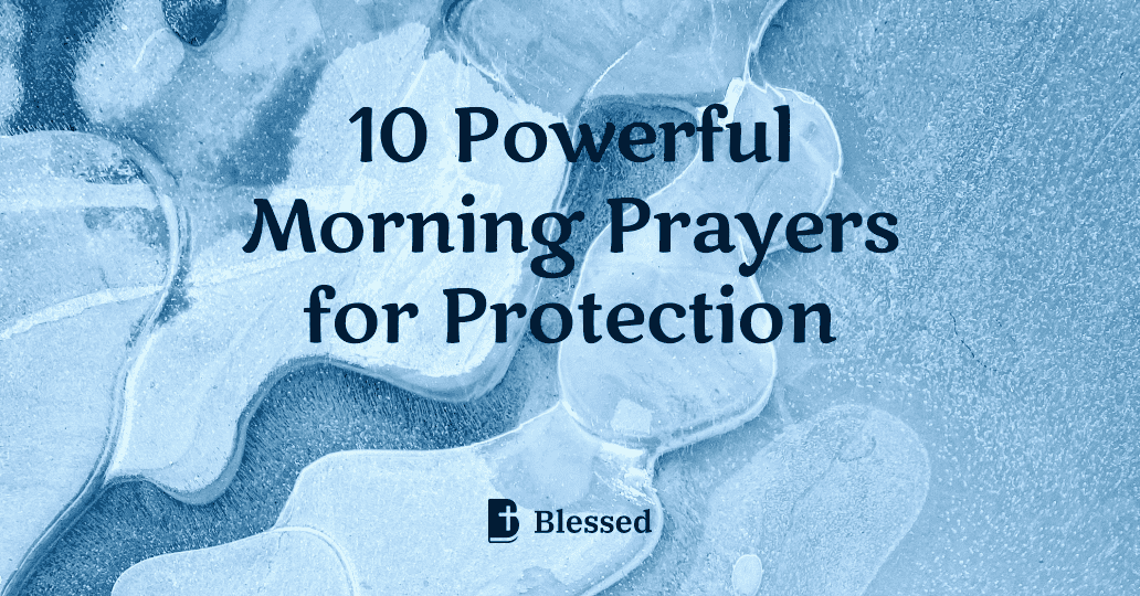10 Powerful Morning Prayers for Protection