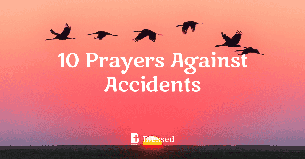 10 Prayers Against Accidents