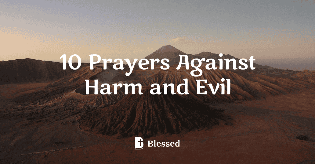 10 Prayers Against Harm and Evil