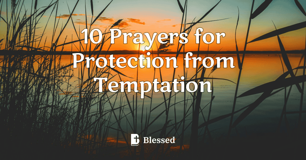 10 Prayers for Protection from Temptation