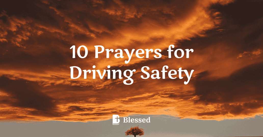 10 Prayers for Driving Safety