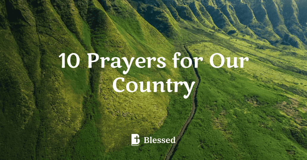 10 Prayers for Our Country
