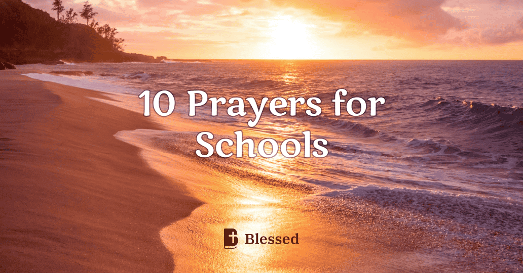 10 Prayers for Schools