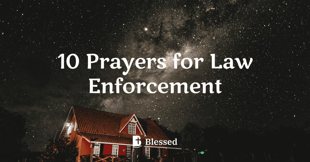 10 Prayers for Law Enforcement