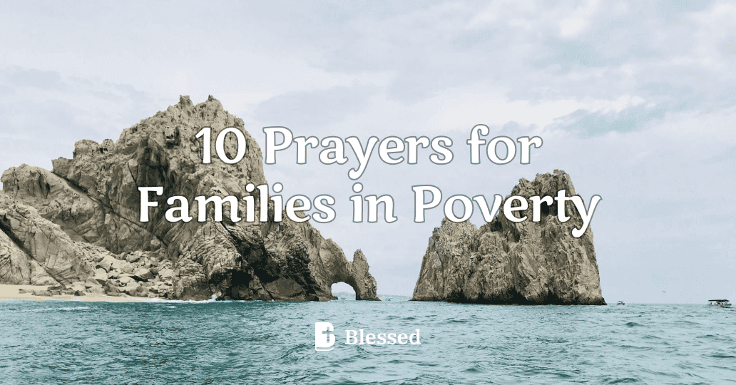 10 Prayers for Families in Poverty