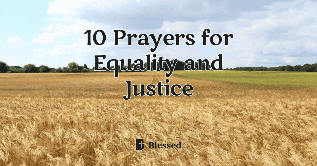 10 Prayers for Equality and Justice